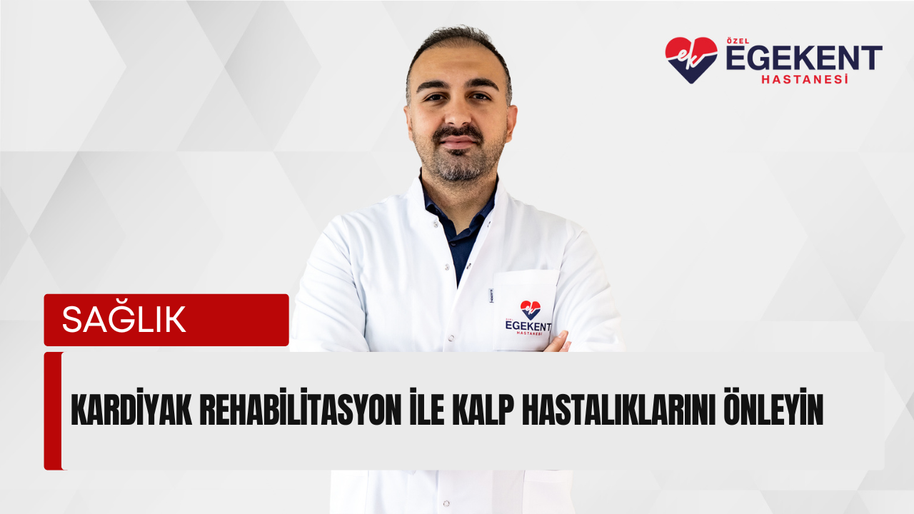 kardiyak rehabilitasyon